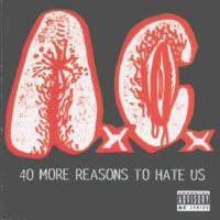 Anal Cunt - 40 More Reasons To Hate Us