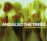 And Also The Trees - From Horizon To Horizon