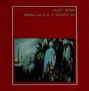 Art Zoyd - Symphonie Pour Le Joir Ou Bruleront Les Cites