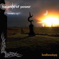 Balance Of Power - Heathenology CD1 (Archives Of Power)