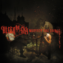 Bleed The Sky - Murder the Dance