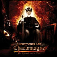 Christopher Lee Charlemagne - Charlemagne By The Sword and The Cross