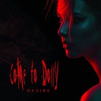 Come To Dolly - Desire