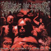 Cradle Of Filth - From The Cradle To Enslave