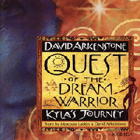 David Arkenstone - Quest of the Dream Warrior. Kyla's Journey