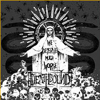 Deathbound - We Deserve Much Worse