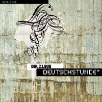 DEN.C.T.BUG - Deutschstunde