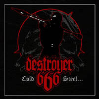 Destroyer 666 - Cold Steel...For An Iron Age