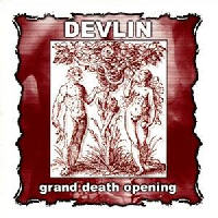 Devlin - Grand Death Opening
