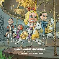 Diablo Swing Orchestra - Sing Along Songs For The Damned And Delirious
