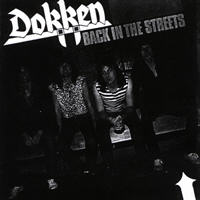 Dokken - Back In The Streets