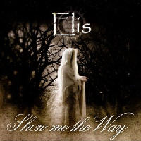Elis - Show Me The Way