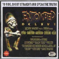 Entombed - To Ride Shoot Straight And Speak The Truth !