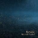 Eonic - Secret Land