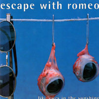 Escape With Romeo - Like Eyes In The Sunshine CD2