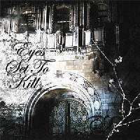 Eyes Set To Kill - When Silence Is Broken The Night Is Torn