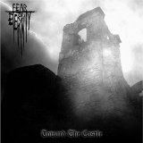 Fear Of Eternity - Toward The Castle