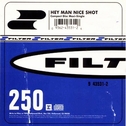 Filter - Hey Man Nice Shot