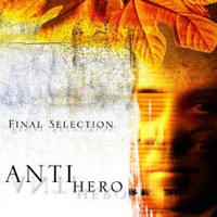 Final Selection - Antihero