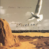 Final Selection - Heading For Graceland