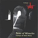 Freiburger Spielleyt - Tales Of Miracles - Cantigas De Santa Maria