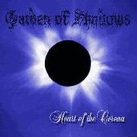 Garden Of Shadows - Heart Of The Corona