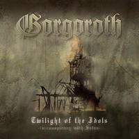 Gorgoroth - Twilight Of the Idols (In Conspiracy with Satan)