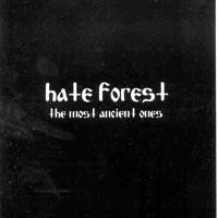 Hate Forest - The Most Ancient Ones
