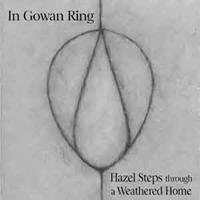 In Gowan Ring - Hazel Steps Throug A Weathered Home