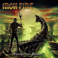 Iron Fire - Voyage Of The Damned