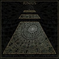 Junius - Eternal Rituals For The Accretion Of Light