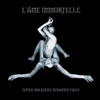 L'Ame Immortelle - Wenn Der Letzte Schatten Fallt