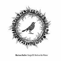 Marissa Nadler - Songs III Bird On The Water