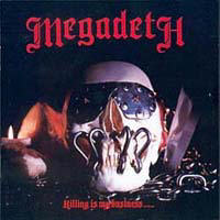 Megadeth - Killing Is My Business...And Business Is Good