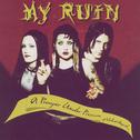 My Ruin - A Prayer Under Pressure Of Violent Anguish