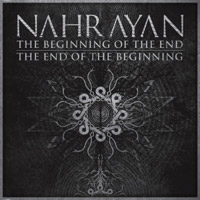 Nahrayan - The Beginning Of The End - The End Of The Beginning