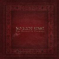 No Made Sense - The Epillanic Choragi