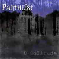 Pantheist - O Solitude