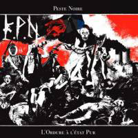 Peste Noire - L'Ordure A L'etat Pur