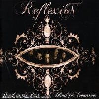 Reflexion - Dead To The Past Blind For Tomorrow