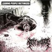 Rest In Gore - Leaving People Victimized (Split)
