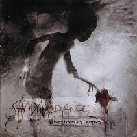 Shadowdances - Misery Loves My Company