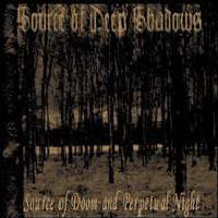 Source Of Deep Shadows - Source Of Doom And Perpetual Night