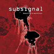 Subsignal - Beautiful and Monstrous