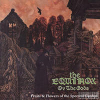 The Equinox Ov The Gods - Fruits and Flowers of the Spectral Garden