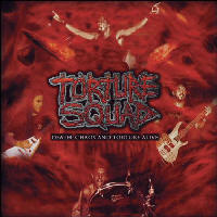 Torture Squad - Death, Chaos And Torture Alive