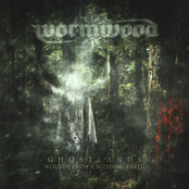 Wormwood - Ghostlands - Wounds From A Bleeding Earth