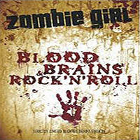 Zombie Girl - Blood, Brains And Rock'N'Roll CD2